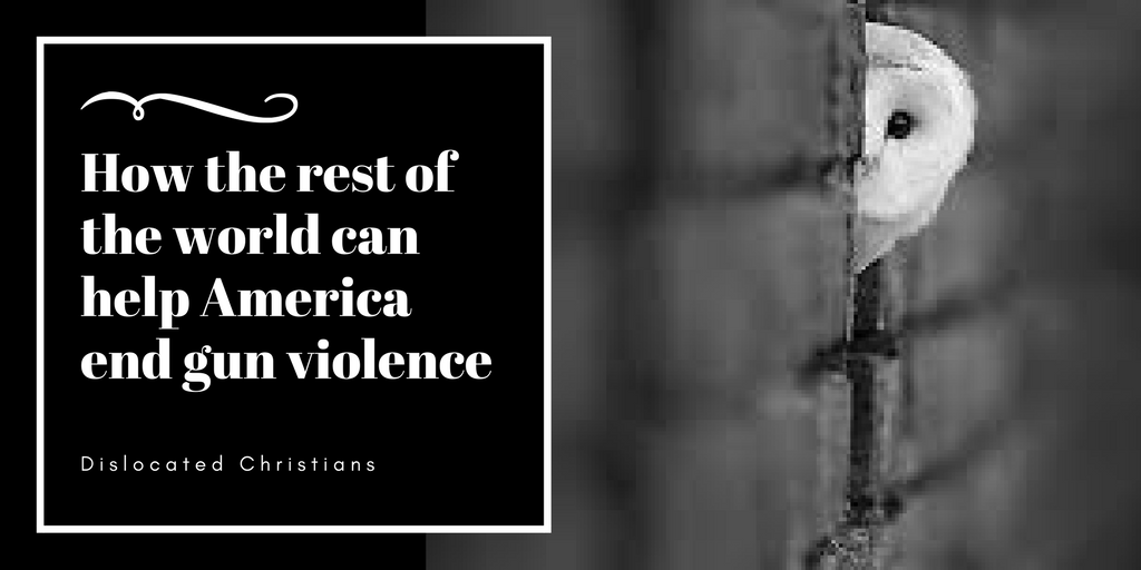 How the rest of the world can help America end gun violence
