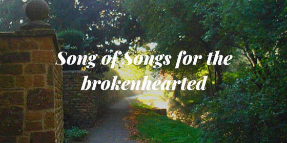 Song of Songs | Brokenhearted | Lord | Hide and Seek | Smile