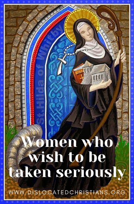 St Hild of Whitby stained glass prayer for women who wish to be taken seriously