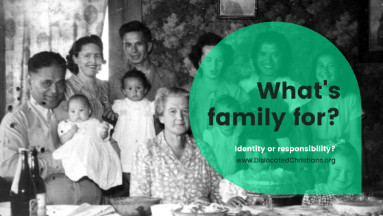 Generational family photo with overlaid question: What's family for? Identity or responsibility?