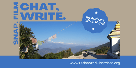 Snap, film, chat, write - an author's life in Nepal, view of mountains, stupa and prayer flags